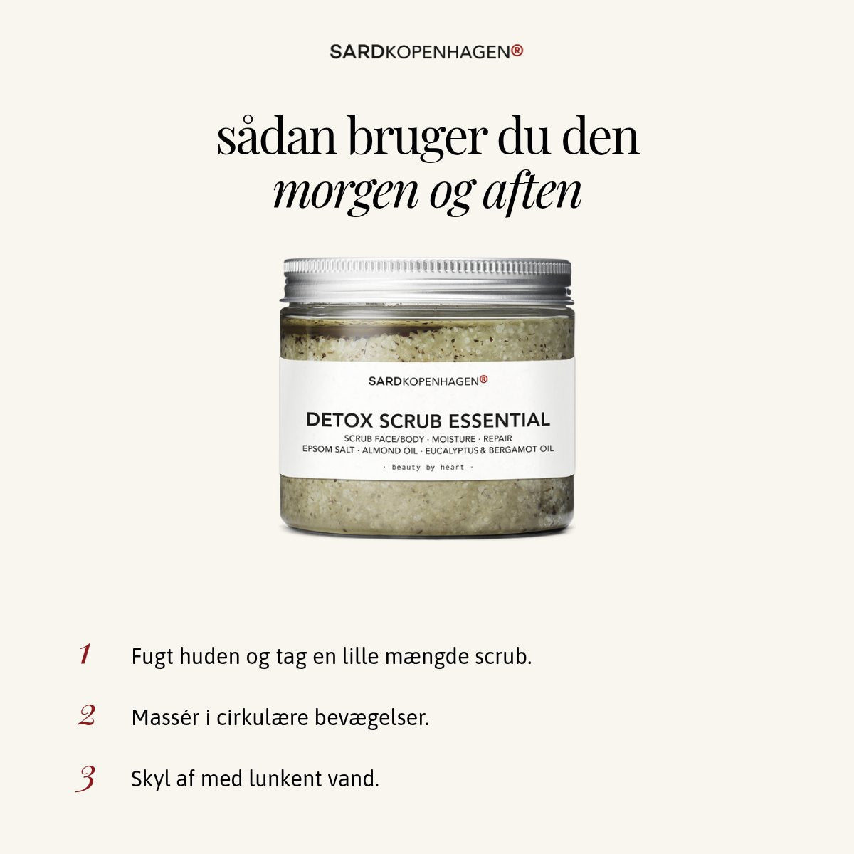 Sådan bruger du DETOX SCRUB ESSENTIAL – 3 trin – SARDKOPENHAGEN